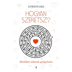 Hogyan szeretsz?