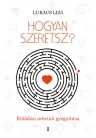 Hogyan szeretsz?