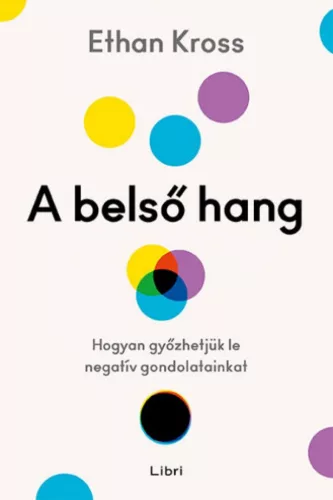 A belső hang - Hogyan győzhetjük le negatív gondolatainkat