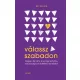 Válassz szabadon