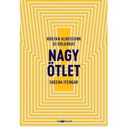 Nagy ötlet - Hogyan alkossunk új dolgokat