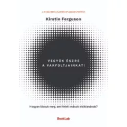 Vegyük észre a vakfoltjainkat!