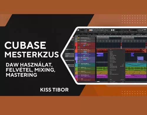  Cubase Mesterkurzus (ONLINE VIDEÓS TANANYAG)