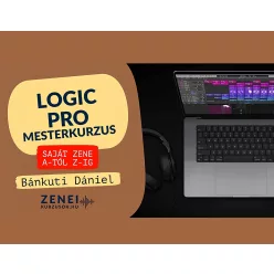 Logic Pro X–11 Mesterkurzus (ONLINE VIDEÓS TANANYAG)