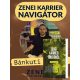 Oktató csomag: Zenei karrier önerőből könyv + Zenei karrier navigátor online kurzus