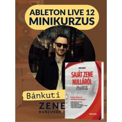   Oktató csomag: Saját zene nulláról könyv + Ableton Live 12 mini online kurzus
