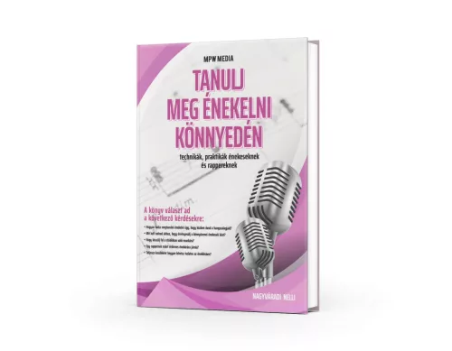 Nagyváradi Nelli - Tanulj meg énekelni és rappelni könnyedén